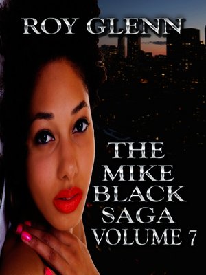 cover image of The Mike Black Saga Volume 7